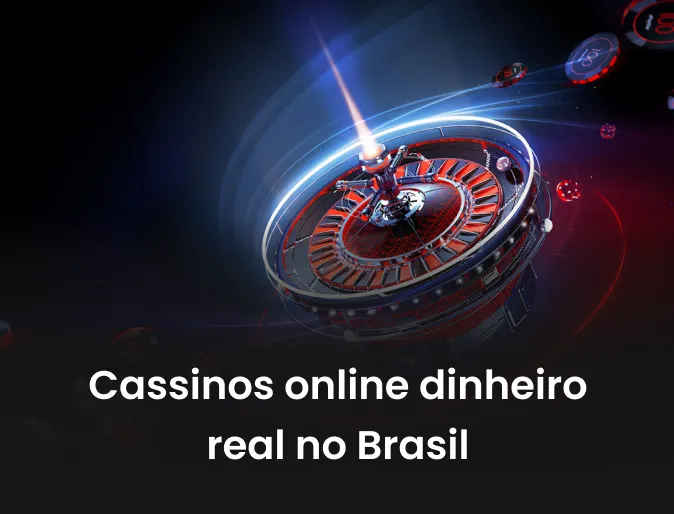 Cassinos online dinheiro real no Brasil