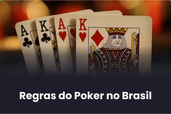 Regras do Poker no Brasil